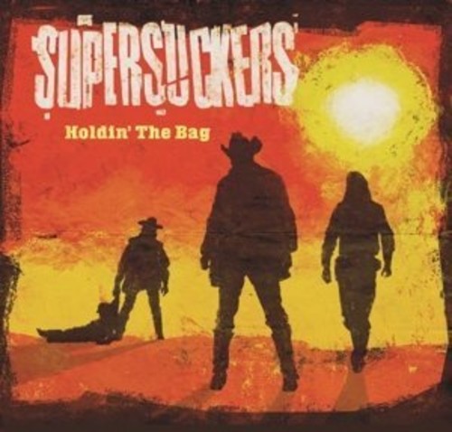 Supersuckers - Holdin' the Bag