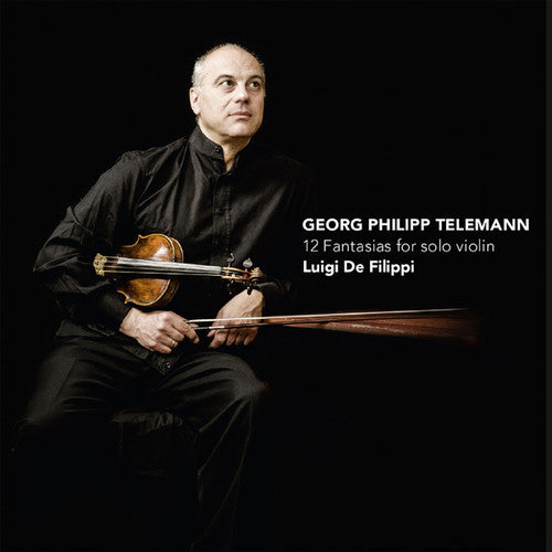 Telemann/ Luigi Filippi - 12 Fantasias for Solo Violin