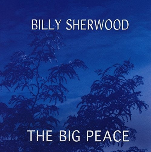Billy Sherwood - Big Peace