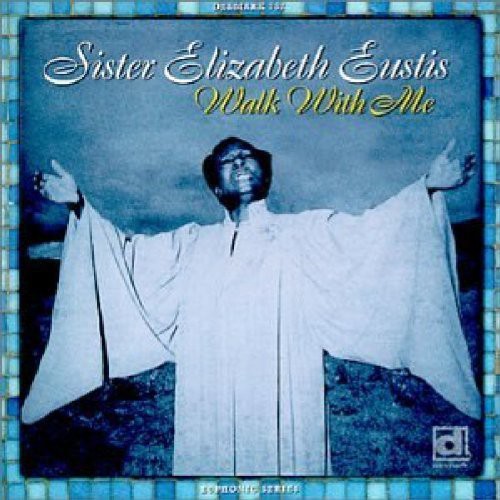 Elizabeth Eustis - Walk with Me