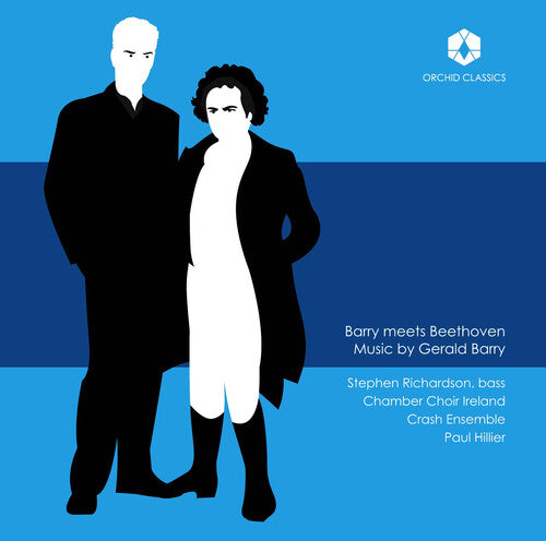 Gerald Barry / Stephen Richardson / Paul Hillier - Barry Meets Beethoven