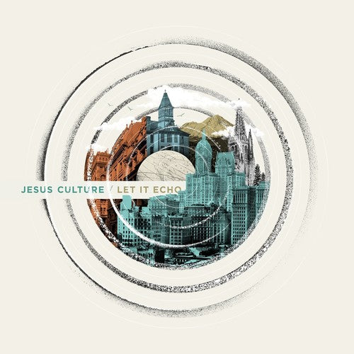 Jesus Culture - Let It Echo (Live)