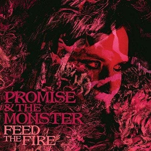 Promise & the Monster - Feed the Fire