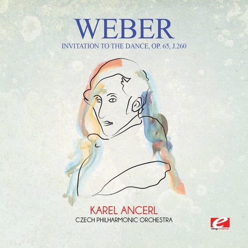 Von Weber - Weber: Invitation to the Dance, Op. 65, J.260