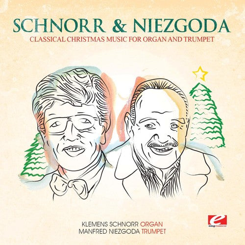 Schnorr/ Niezgoda - Classical Christmas Music for Organ and Trumpet