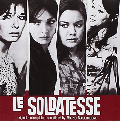 Le Soldatesse - Vado a Vedere Il Mondo Capisco - Le Soldatesse (The Camp Followers) / Vado a Vedere Il Mondo Capisco Tutto E Torno (Original Soundtracks)