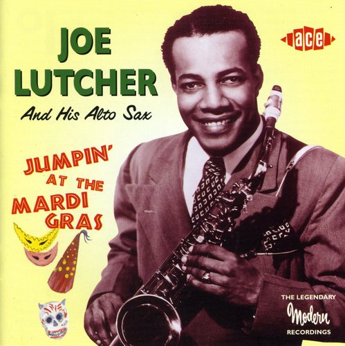 Joe Lutcher - Jumpin at the Mardi Gras