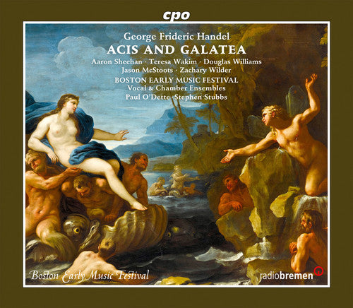 Handel/ Wakim/ Boston Early Music Festival Vocal - Handel: Acis & Galatea