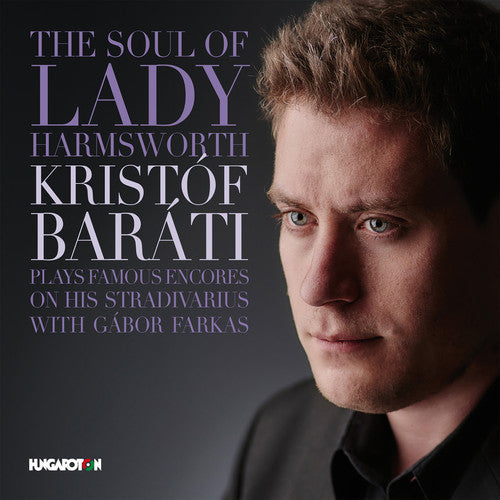 Ernst/ Barati/ Farkas - The Soul of Lady Harmsworth