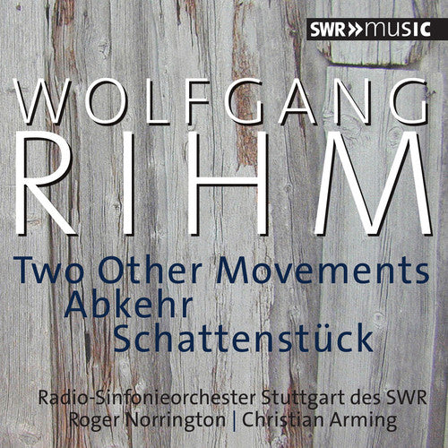 Rihm/ Radio-Sinfonieorchester Stuttgart Des Swr - Wolfgang Rihm: Two Other Movements