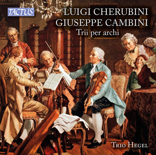 Cambini/ Trio Hegel - Cambini & Cherubini: String Trios