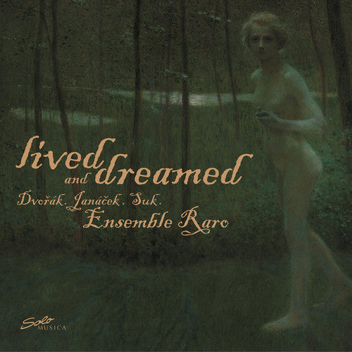 Dvorak/ Ensemble Raro - Lived & Dreamed