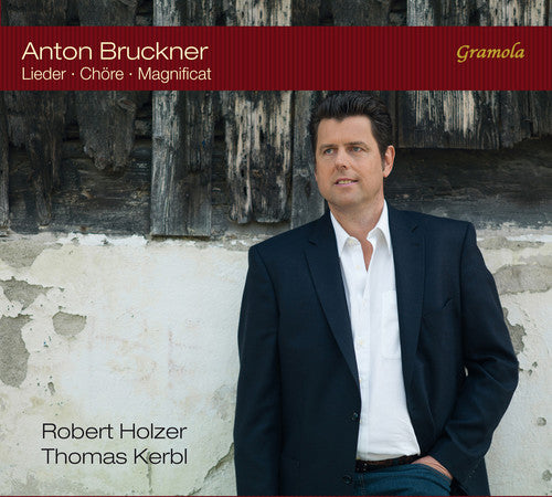 Bruckner/ Holzer/ Chorvereinigung Bruckner - Bruckner: Lieder - Chore - Magnificat