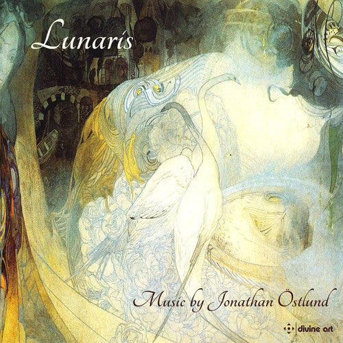 Ostlund/ Cioranu/ Cellini Quartet - Ostlund: Lunaris
