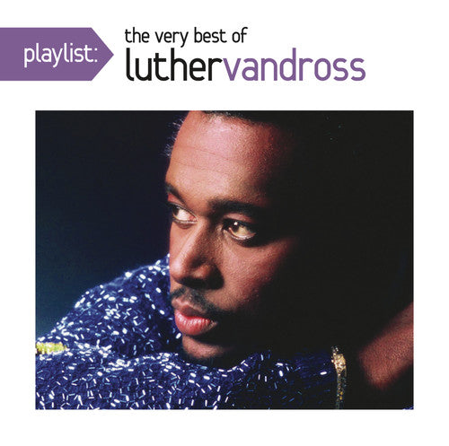 Luther Vandross - Playlist: The Very Best of Luther Vandross