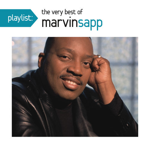 Marvin Sapp - Playlist: The Very Best of Marvin Sapp