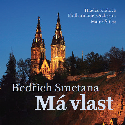 Smetana/ Hradec Kralove Philharmonic Orchestra - Smetana: Ma Vlast