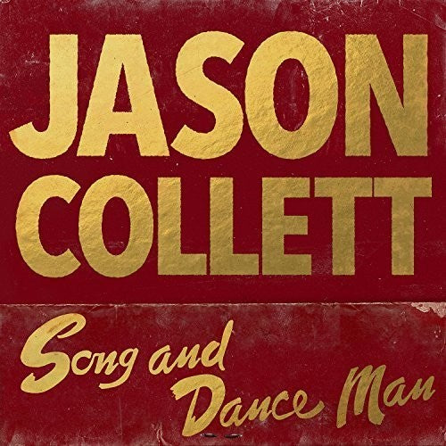 Jason Collett - Song and Dance Man