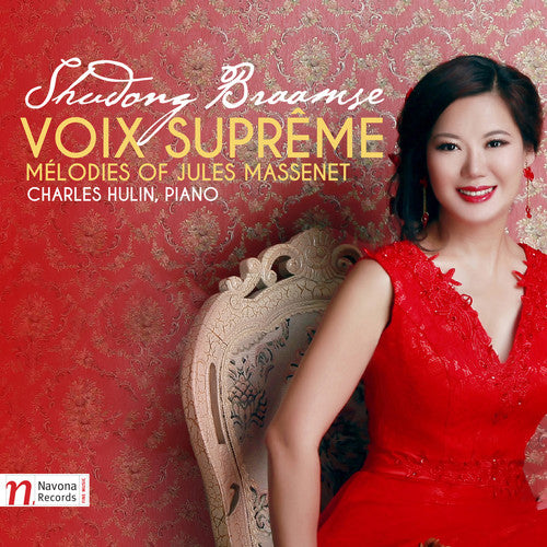 Massenet/ Braamse/ Hulin - Voix Supreme - Melodies of Jules Massenet