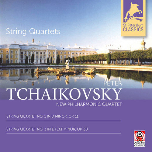Tchaikovsky/ New Philharmonic Quartet - String Quartets 1 & 3