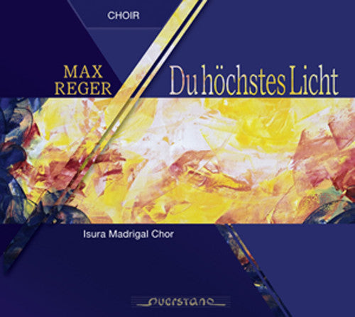 Reger/ Isura Madrigal Choir - Works for Choir a Cappella