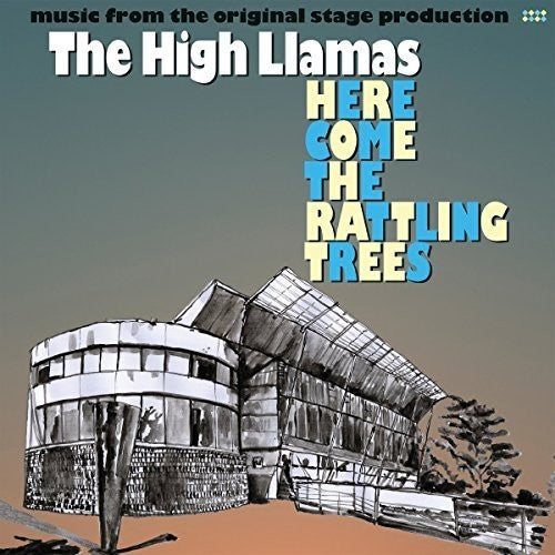 High Llamas - Here Come the Rattling Trees