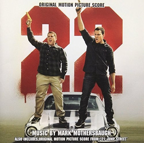 22 Jump Street & 21 Jump Street/ O.S.T. - 22 Jump Street / 21 Jump Street (Original Scores)