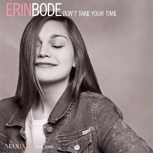 Erin Bode - Don't Take Your Time