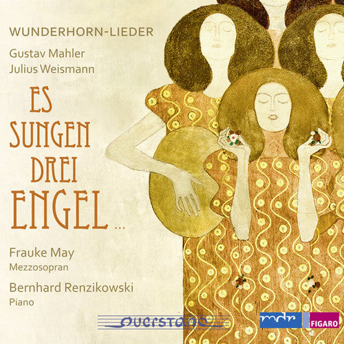 Mahler/ Weismann/ Frauke May / Renzikowski - Wunderhorn Lieder
