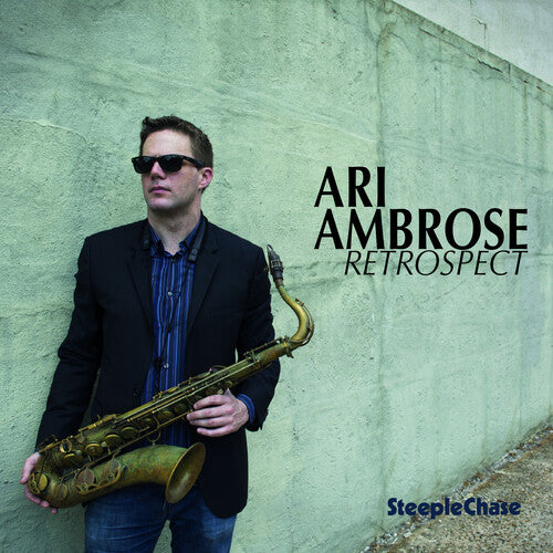 Ari Ambrose - Retrospect