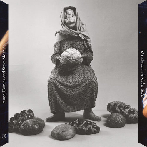 Anna Homler / Steve Moshier - Breadwoman & Other Tales