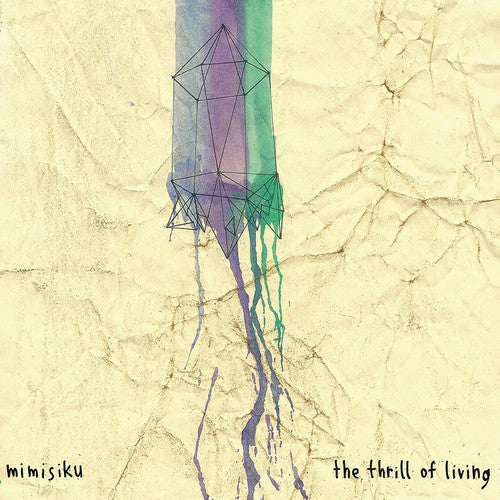 Mimisiku - Thrill Of Living