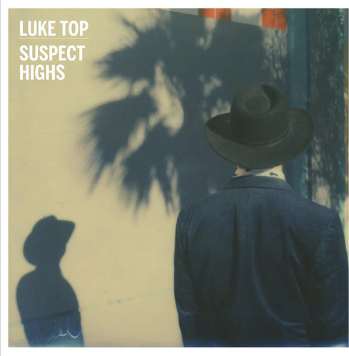 Luke Top - Suspect Highs