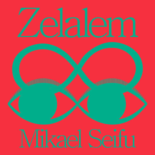 Mikael Seifu - Zelalem
