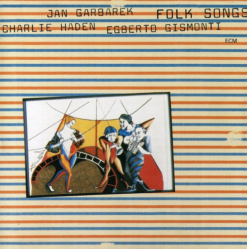 Charlie Haden / Jan Garbarek / Egberto Gismonti - Folk Songs