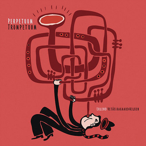 Erlend Aagaard-Nilsen Vetas - Perpetuum Trompetuum