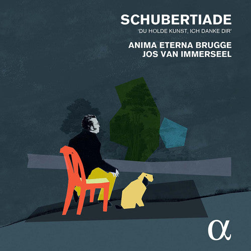 Schubert/ Anima Eterna Brugge/ Jos Van Immersee - Schubertiade: Du Holde Kunst Ich Danke Dir