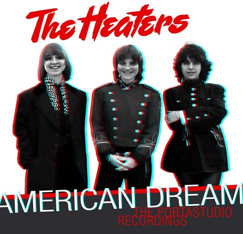 Heaters - American Dream: The Portastudio Recordings