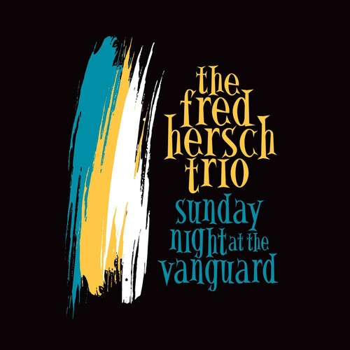 Fred Hersch - Sunday Night At The Vanguard
