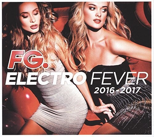Electro Fever 2016-2017/ Various - Electro Fever 2016-2017 / Various