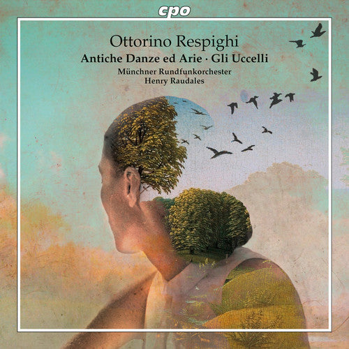 Respighi/ Muenchner Rundfunkorchester - Respighi: Antiche Danze ed Arie - Gli Uccelli