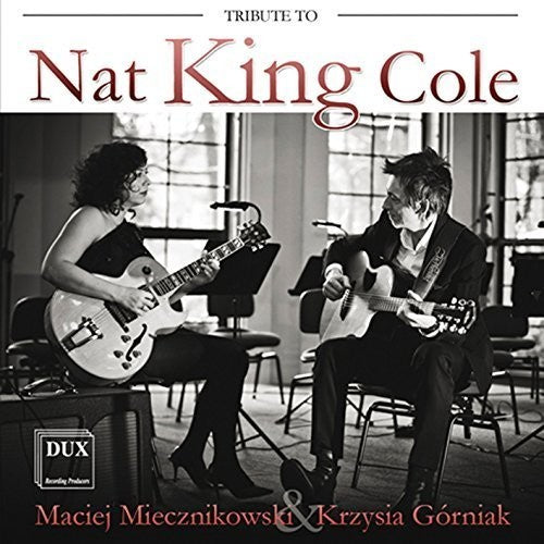 Maciej Miecznikowski / Krzysia Gorniak - Tribute to Nat King Cole