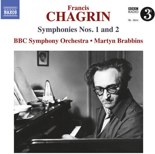 Chagrin/ BBC Symphony Orchestra/ Brabbins - Chagrin: Symphonies Nos. 1 & 2