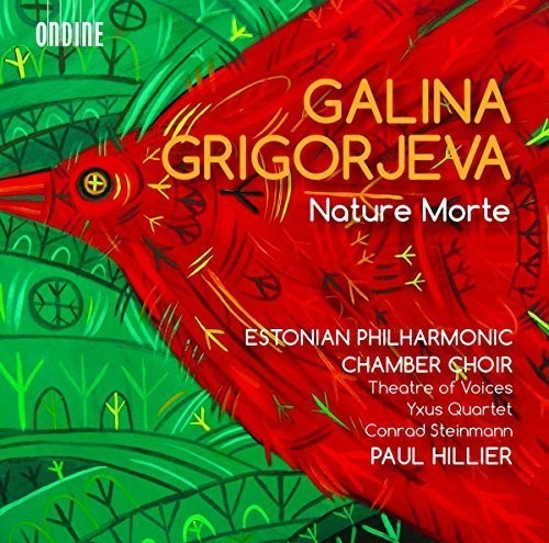Grigorjeva/ Estonian Philharmonic Chamber Choir - Galina Grigorjeva: Works for Chamber Choir & Chamber Ensembles