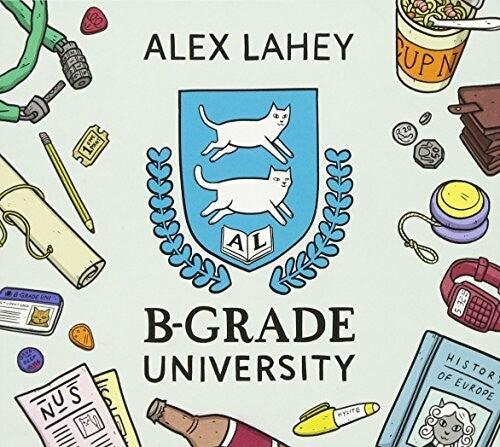 Alex Lahey - B-Grade University