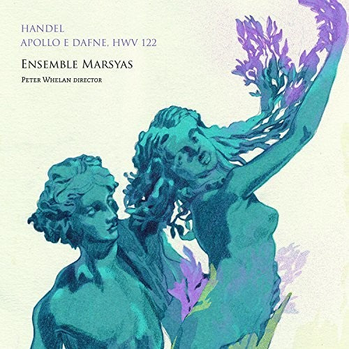 Whelan/ Ensemble Marsyas - Apollo E Dafne