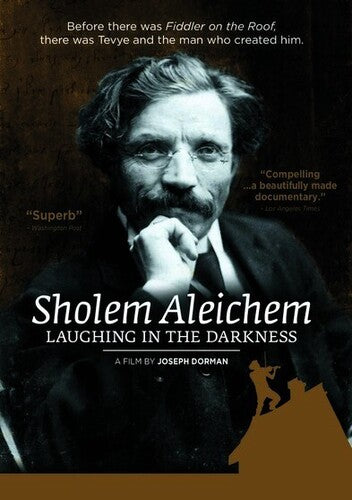 Sholem Aleichem: Laughing in the Darkness