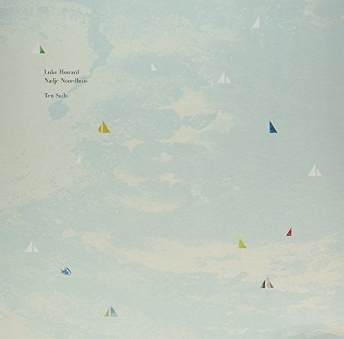 Luke Howard Nadje Noordhuis - Ten Sails