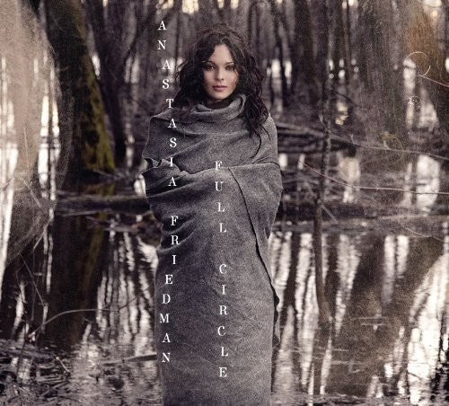 Anastasia Friedman - Full Circle
