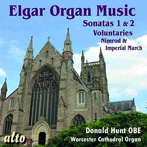 Elgar/ Hunt - ELGAR: Complete Organ Music